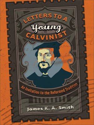 cover image of Letters to a Young Calvinist